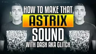 Creating Psytrance: How to make that Astrix Sound