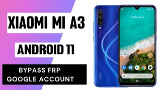 Xiaomi Mi A3 FRP BYPASS 2022 LATEST SECURITY WITHOUT PC