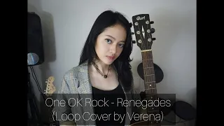 One OK Rock - Renegades (Loop Cover by Verena)