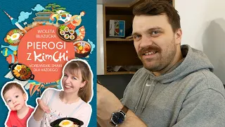 "Pierogi z kimchi. Koreańskie smaki dla każdego" czy nadszedł ten dzień | 'Ni mom pojęcia co robię'