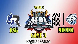 RSG VS MINANA | GAME 3 | WEEK 7 | REGULAR SEASON #mlbb  #mplph #mplphilippines