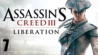 Assassin's Creed: Liberation HD Прохождение Часть 7