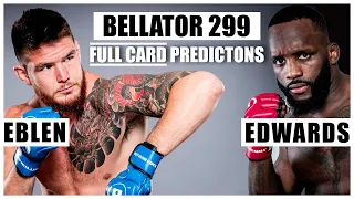 Bellator 299: Eblen vs. Edwards FULL CARD Predictions and Bets