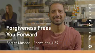 Forgiveness Frees You Forward | Ephesians 4:32 | Our Daily Bread Video Devotional