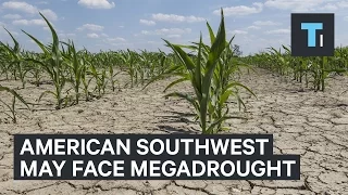 The American Southwest may be facing a megadrought