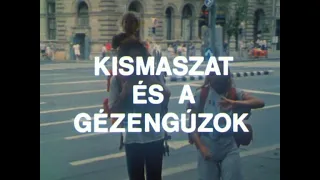 Kismaszat és a Gézengúzok 1984