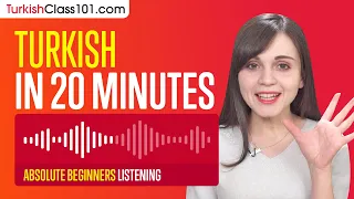 20 Minutes of Turkish Listening Comprehension for Absolute Beginners