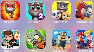 Mario Kart,Talking Tom Hero Dash,My Talking Tom 2,Tom Friends,Oddbods Turbo,Minion Rush,PvZ 2,Ben 10