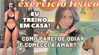 Como Mudei a minha relação com exercício Físico!? Faço tudo em casa! 30 min por dia.