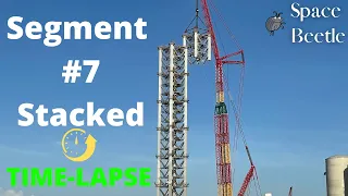 7th Tower Segment Stacking Time-Lapse *Closeup* - Starship Orbital Flight Progress - SpaceX Texas