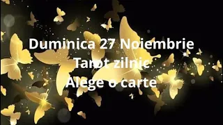 Duminica 27 Noiembrie #tarot zilnic#alege o carte