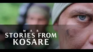 War stories from Kosare