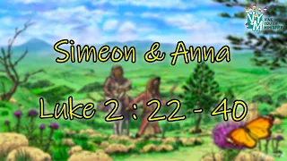 Simeon & Anna - Luke 2 : 22 - 40 | VYM Bible Stories