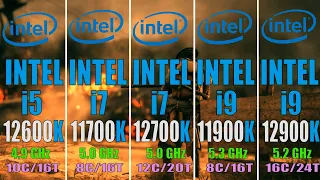 INTEL i5 12600K vs INTEL i7 11700K vs INTEL i7 12700K vs INTEL i9 11900K vs INTEL i9 12900K ||