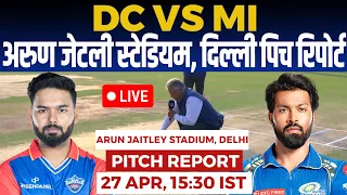DC vs MI IPL PITCH Report, Arun Jaitley Stadium Delhi pitch report, Delhi Pitch Report, IPL 2024