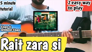 Rait Zara Si - Atrangi Re | Guitar Lesson | Pluck & Chords | Arijit Singh | Easy Song chords