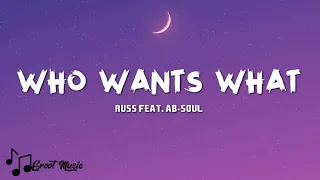 Russ - Who Wants What (Feat. Ab-Soul) [Lyrics Video]