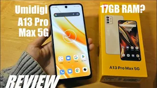 REVIEW: Umidigi A13 Pro Max 5G - Dimensity 900 Android Smartphone - 17GB RAM?