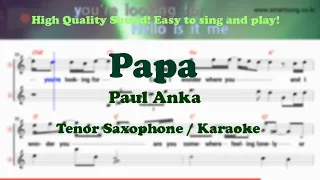 Papa - Paul Anka (Tenor/Soprano Saxophone Sheet Music Gm Key / Karaoke / Easy Solo Cover)