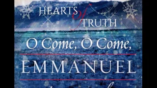 O Come, O Come Emmanuel International Version