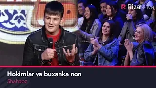 Shahboz - Hokimlar va buxanka non