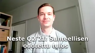 Neste Q2´21: Suhteellisen odotettu tulos