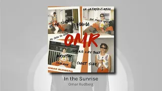 In the Sunrise - Omar Rudberg (audio)