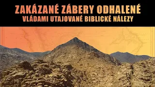 Zakázané zábery odhalené - vládami utajované biblické nálezy (Archeologické objavy)