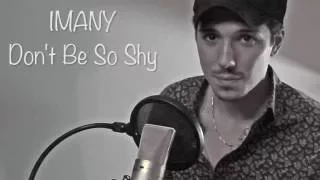 Imany - Don't Be So Shy (Traduzione/Italian Cover Manuel B. Joy)