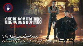 SHERLOCK HOLMES CHAPTER ONE - MYCROFT CASE: THE MISSING SHOPKEEPER [Full Walkthrough]