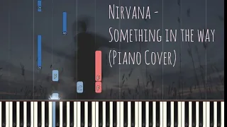 Nirvana - Something in the Way | Piano Pop Song Tutorial
