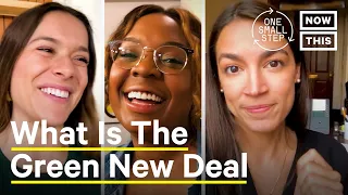 Why America Needs The Green New Deal | One Small Step | NowThis
