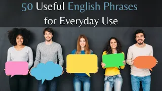 50 Useful English Phrases For Everyday Use to Improve Your Vocabulary