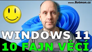 Windows 11 - 10 fajn věcí co se mi líbí!