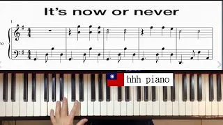 it's now or never （把握現在，機會不再） piano + sheet