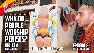 Penis worship in Bhutan | Bhutan Phallus Art Vlog