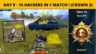 DAY-9 | 15 Hackers In 1 Match 😱 ( How Will I Survive? ) | Solo Conqueror Rank Push BGMI | Angroza