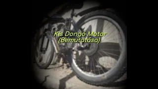 Kis Dongó Motor | (Bemutatás)