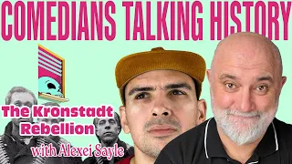 Alexei Sayle ~ The Kronstadt Rebellion | Comedians Talking History 20