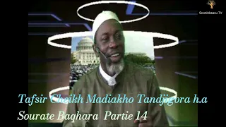 🌙📖📚Tafsir🏝Cheikh🏡 Madiakho💧Tandjigora H.A 💧Sourate 🕌Baqhara 🕋 partie 14