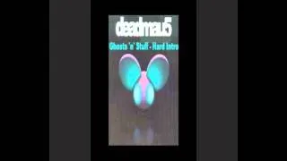 Deadmau5 - Ghosts 'n' Stuff (hard intro, hq, download)