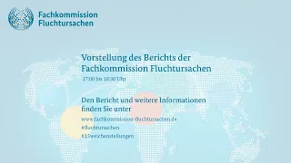 Vorstellung des Berichts der Fachkommission #Fluchtursachen