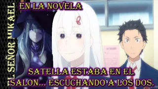 Satella estaba en el salón de clase, escuchando a Subaru y Echidna (Novela vs Anime) Re zero Cap 5