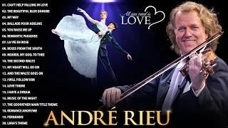 André Rieu Greatest Hits Full Album 2023🎻The Best Violin Playlist Of André Rieu🎻All You Need Is Love