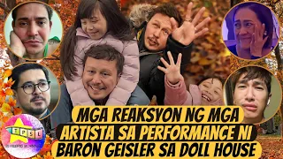 Mga Reaksyon ng Mga artista sa Performance ni Baron Geisler sa Doll House