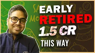 Retire Early with 1.5 Crore this way | Early Retirement Planning | Retirement Investment Strategy