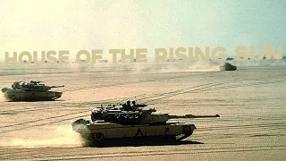 "House of the Rising Sun" but you're in an M1A1 Abrams in the Gulf War | Operation Desert Storm