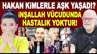 Hakan Sabancı'nın sevgilileri! Kimlerle aşk yaşadı? ''İnşallah vücudunda hastalık yoktur!''