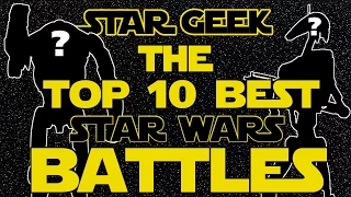 Top Ten Star Wars Battles - Star Geek