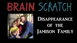 BrainScratch: Disappearance of the Jamison Family